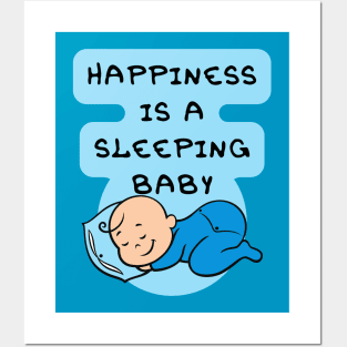 Happiness is a Sleeping Baby - Type 2 Posters and Art